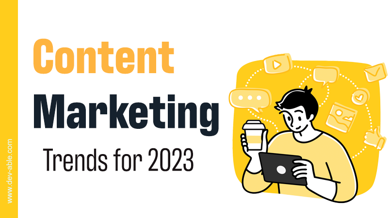 Content Marketing Trends for 2023